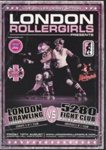 Programme: London Brawling vs 5280 Fight Club; London Roller Derby; August 2011; GWL-2015-131-36-1