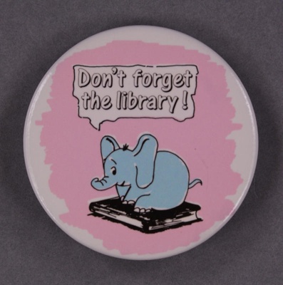 Badge: Don't Forget the Library; GWL-2014-6-3