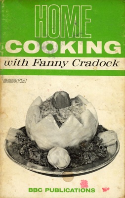 Front cover: Home Cooking with Fanny Cradock; Cradock, Fanny; 1965; 563 06075 1; GWL-2024-47-2