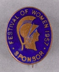 Badge: Festival of Women Sponsor; 1957; GWL-2014-38