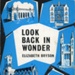 Front cover: Look Back In Wonder; Bryson, Elizabeth; 1966-79; GWL-2025-112-3