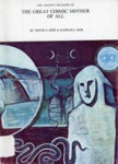 Front cover: The Ancient Religion of The Great Cosmic Mother Of All; Sjöö, Monica; 1981; 87-7223-012-7; GWL-2016-118-2