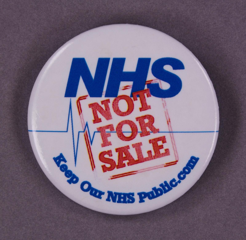 Badge: NHS Not For Sale; Keep Our NHS Public; GWL-2013-58-1