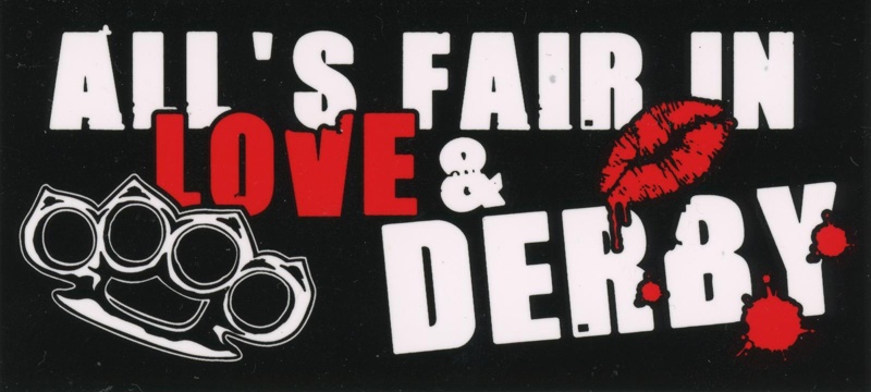 Sticker: All's Fair In Love & Derby; c.2010s; GWL-2025-118-56