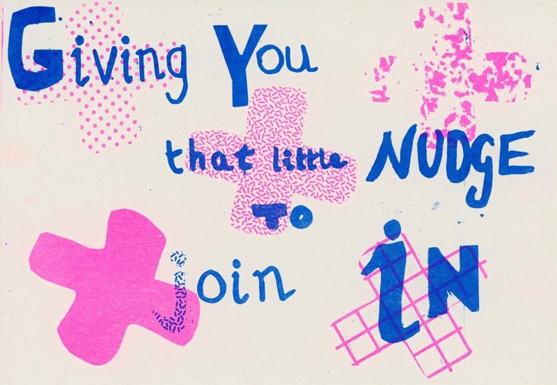 Risograph: Giving You That Little Nudge To Join In; Porteous, Holly; Sept 2021; GWL-2023-25-7