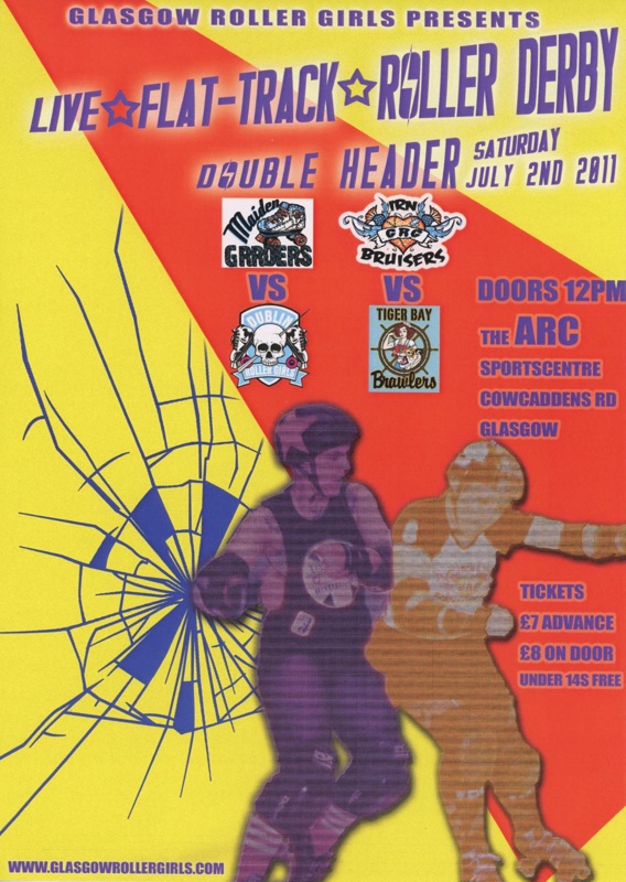 Poster: GRG vs Dublin RG and Tiger Bay Brawlers; Glasgow Roller Derby; July 2011; GWL-2019-92-1