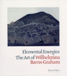 Catalogue (front cover): Elemental Energies: The Art of Wilhelmina Barns-Graham; Trinity Hall, Cambridge; 2007; GWL-2022-30-28-1