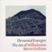 Catalogue (front cover): Elemental Energies: The Art of Wilhelmina Barns-Graham; Trinity Hall, Cambridge; 2007; GWL-2022-30-28-1