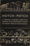 Booklet: Hotch-Potch collection of recipes; North-Eastern SWRI; c.1948-70; GWL-2010-90