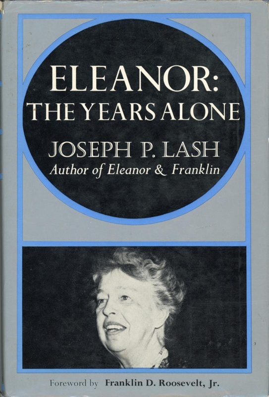 Front cover: Eleanor: The Years Alone; Lash, Joseph P.; 1973; 0 233 96428 2; GWL-2011-11-5