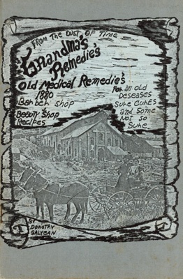 Front cover: Grandma's Remedies; Galyean, Dorothy; 1987; GWL-2023-93-3