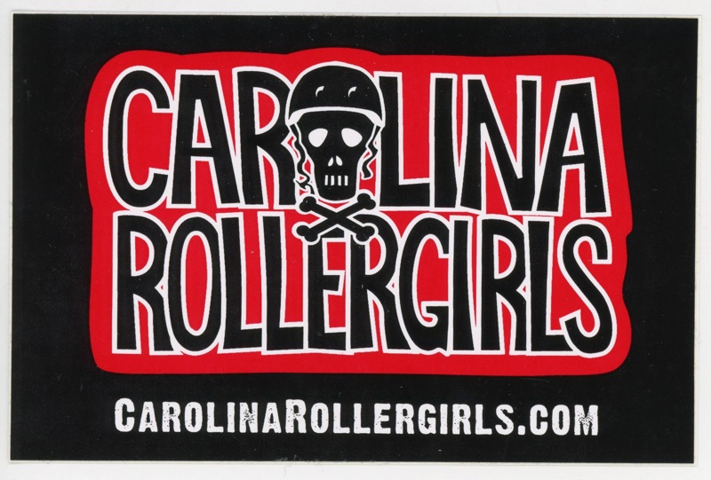 Sticker: Carolina Rollergirls; Carolina Roller Derby; 2004-19; GWL-2025-118-37 Sticker: Carolina Rollergirls; Carolina Roller Derby; 2004-19; GWL-2025-118-37