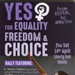 Flyer front: YES for Equality, Freedom & Choice; ROSA; 2018; GWL-2022-152-34