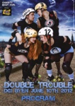 Programme: Double Trouble; Copenhagen Roller Derby; June 2012; GWL-2015-131-39