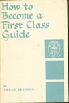 Front cover of "How to Become a First Class Guide" by Sarah Branson