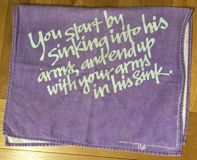 Teatowel: You start by sinking into his arms; Spare Rib Ltd; c.1972 - 1993; GWL-2016-27