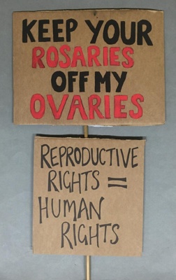 Placard: Keep Your Rosaries Off My Ovaries; Glasgow Students for Choice; 2023; GWL-2023-55-6
