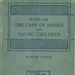 Notes on the Care of Babies and Young Children; Tucker, Blanche; 1906; GWL-2022-74-1