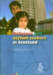 Front cover of booklet titled 'Refugees and Asylum Seekers in Scotland: Challenging the Myths'