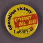 Badge: Operation Victory; Scottish Labour; GWL-2013-50-81