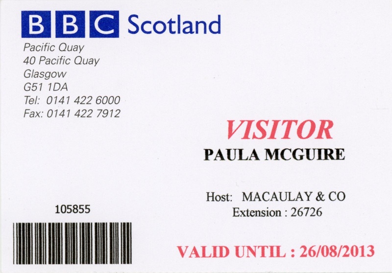 Visitor Pass: Paula McGuire; BBC Scotland; Aug 2013; GWL-2015-26-5