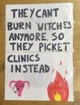 Placard: They Can't Burn 'Witches' Anymore...; Glasgow Students for Choice; 2023; GWL-2023-55-5