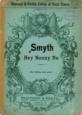 Sheet music (cover): Hey Nonny No; Smyth, Ethel; c.1910-11; GWL-2017-96-9
