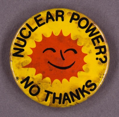 Badge: Nuclear Power? No Thanks; Campaign for Nuclear Disarmament; c.1980s; GWL-2015-111-67