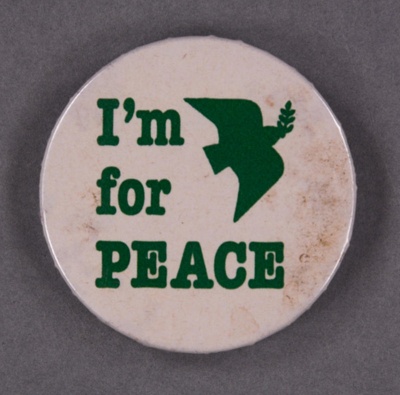 Badge: I'm for Peace; c.1980s; GWL-2014-3-8