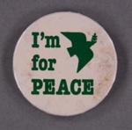 Badge: I'm for Peace; c.1980s; GWL-2014-3-8