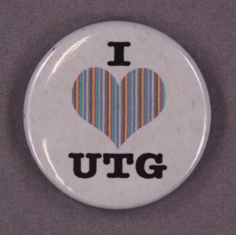 Badge: I ♥ UTG; c. 2009; GWL-2013-50-76