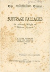 Suffrage Fallacies: Sir Almroth Wright on "Militant Hysteria"; John Parkinson Bland; 1912; GWL-2022-59-6