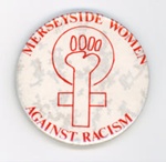 Badge: Merseyside Women Against Racism; 1980s; GWL-2022-80-3
