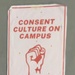 Placard: Consent Culture on Campus; Strath Union; 2022; GWL-2023-58-2