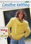 Knitting patterns: Creative Knitting; Eaglemoss Publications Ltd; c.1987; GWL-2015-44-60