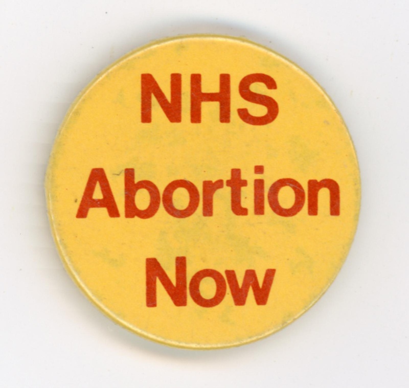 Badge: NHS Abortion Now; Merseyside Abortion Campaign; 1980s; GWL-2022-80-6