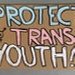 Placard: Protect Trans Youth; 2023; GWL-2023-57-10