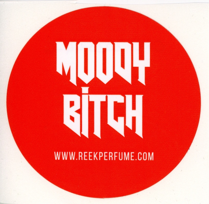 Sticker: MOODY BITCH; REEK perfume; GWL-2020-44-6