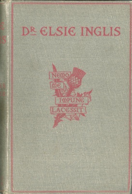 Front cover: Dr. Elsie Inglis; Balfour, Frances; 1919; GWL-2025-85-1
