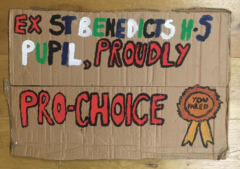 Placard: Ex St Benedict's H.S. Pupil; Glasgow Students for Choice; 2023; GWL-2023-55-17