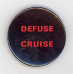 Badge: Defuse Cruise; c.1980s; GWL-2015-112-6