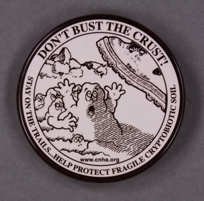 Badge: Don't Bust the Crust; Canyonlands Natural History Association; GWL-2014-42-1