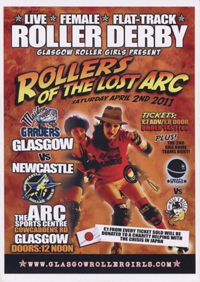 Poster: Rollers of the Lost Arc; Glasgow Roller Derby; April 2011; GWL-2019-92-2