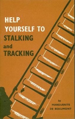 Cover of "Help Yourself to Stalking and Tracking" by Marguerite de Beaumont