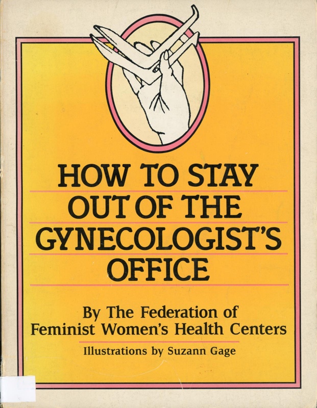 GWL-2026-29-1: Front cover: How To Stay Out of the Gynecologist's Office; 1981 