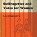 Front cover: Suffragettes and Votes for Women; Snellgrove, L.E.; 1964; GWL-2011-11-12