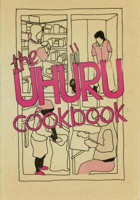 Front cover: The UHURU Cookbook; Uhuru Wholefoods; 1985; GWL-2025-54
