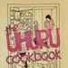 Front cover: The UHURU Cookbook; Uhuru Wholefoods; 1985; GWL-2025-54