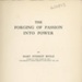 Title page: The Forging of Passion Into Power; Boole, Mary Everest; 1910; GWL-2025-113-1