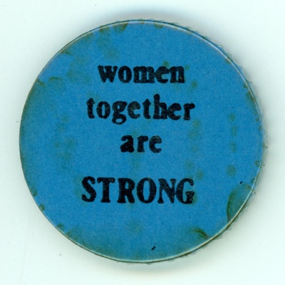 Badge: Women Together Are Strong; GWL-2015-111-51